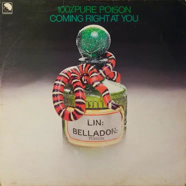 Coming Right at You by 100% Pure Poison - album cover