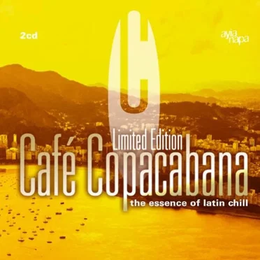 Cafe Copacabana: The Essence of Latin Chill by Various Artists - album cover