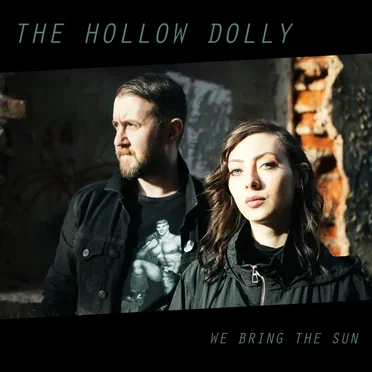 We Bring the Sun by The Hollow Dolly - album cover