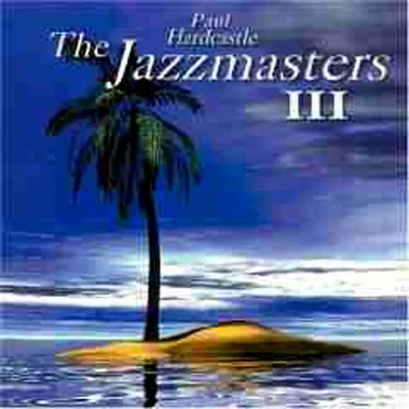 The Jazzmasters III