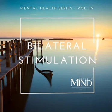 Bilateral Stimulation (Mental Health Series - Vol. IV) by Cedric Black - album cover