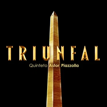 Triunfal by Quinteto Astor Piazzolla - album cover
