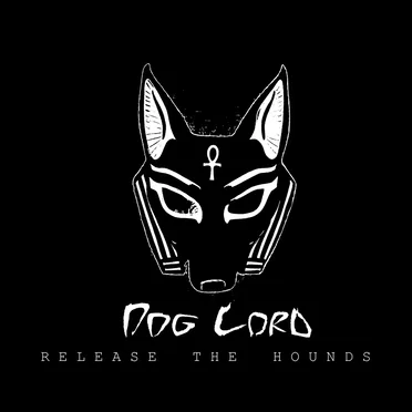 Release The Hounds by Dog Lord - album cover