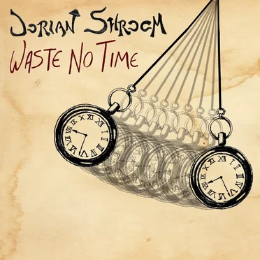 Waste No Time by Dorian Shroom - album cover