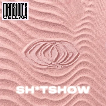 Sh*tshow by Mansion's Cellar - album cover