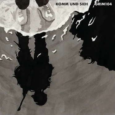 Komm und sieh