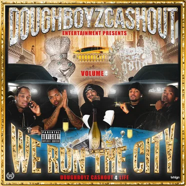 We Run the City, Vol. 4 by Doughboyz Cashout - album cover