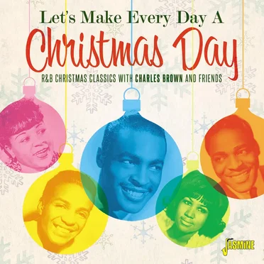 Let’s Make Every Day a Christmas Day by Various Artists - album cover