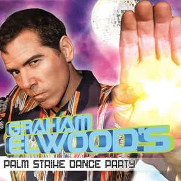 Palm Strike Dance Party by Graham Elwood - album cover