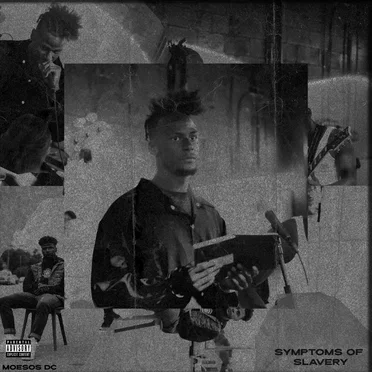 Symptoms of Slavery by MoeSOS DC - album cover