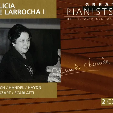 Great Pianists of the 20th Century, Volume 63: Alicia de Larrocha II
