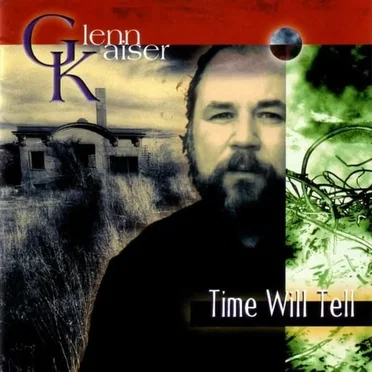 Time Will Tell by Glenn Kaiser - album cover
