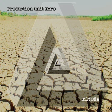 Silt Sea by Production Unit Xero - album cover
