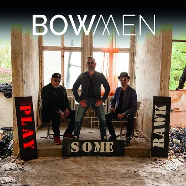 Play Some Rawk by Bowmen - album cover