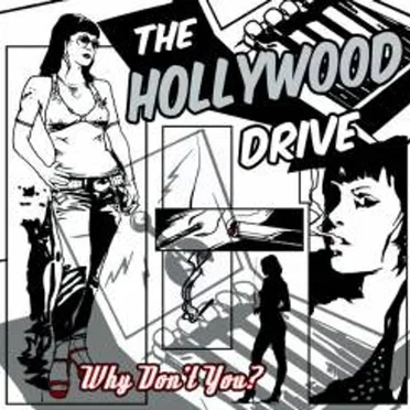 Why Don’t You? by The Hollywood Drive - album cover