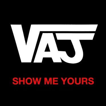 Show Me Yours by VAJ - album cover