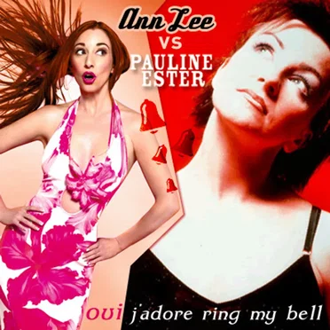 Oui j’adore Ring My Bell (Pauline Esther vs. Ann Lee)