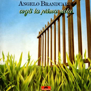 Cogli la prima mela / Se tu sei cielo