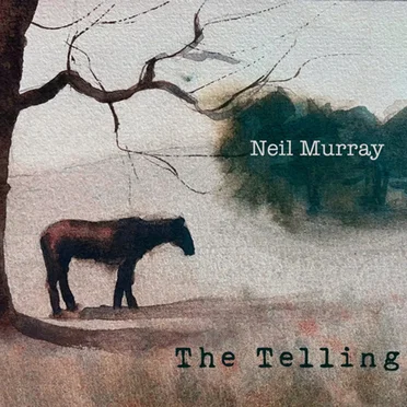 The Telling by Neil Murray - album cover