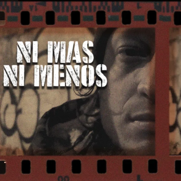 Ni mas ni menos
