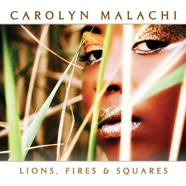 Lions, Fires & Squares by Carolyn Malachi - album cover