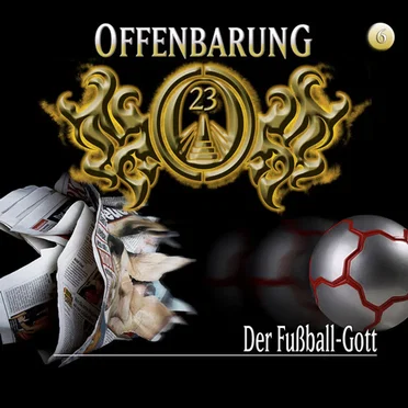 Offenbarung 23 6: Der Fußball-Gott by Offenbarung 23 - album cover