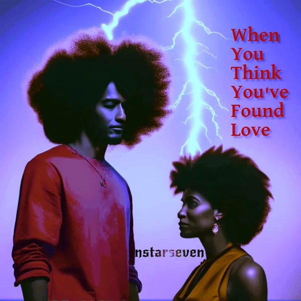When You Think You've Found Love