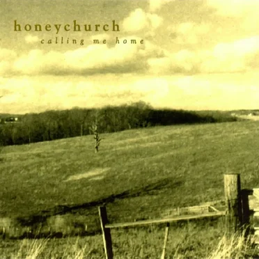 Calling Me Home by Honeychurch - album cover