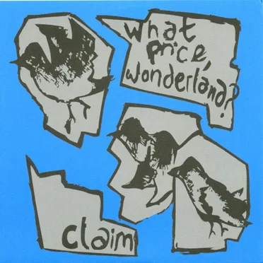 Claim by What Price, Wonderland? - album cover