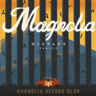 Magnolia Mixtape Volume III by Various Artists - album cover