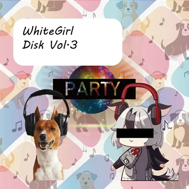 White Girl Disk Vol.3