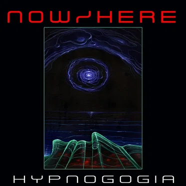 Hypnogogia by Now/Here - album cover