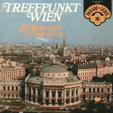 Treffpunkt Wien: 28 beroemde melodiëen by Various Artists - album cover