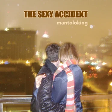 Mantoloking by The Sexy Accident - album cover