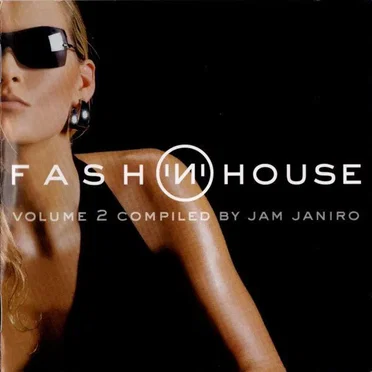 Fash 'n' House, Vol. 2 by Jam Janiro - album cover