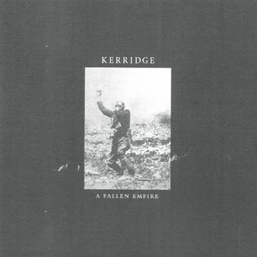A Fallen Empire by Kerridge - album cover