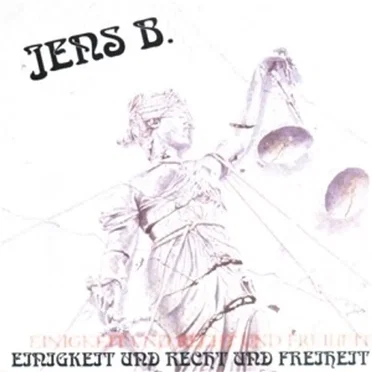 Einigkeit und Recht und Freiheit by Jens B. - album cover