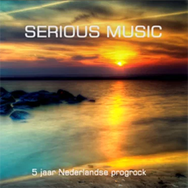 Serious Music - 5 jaar Nederlandse progrock by Various Artists - album cover