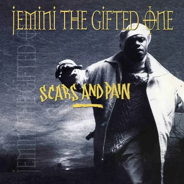 Scars And Pain by Jemini the Gifted One - album cover