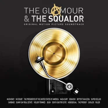 The Glamour & The Squalor: Original Motion Picture Soundtrack by Various Artists - album cover