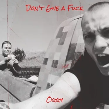 Don’t Give a F**k by Oggy - album cover