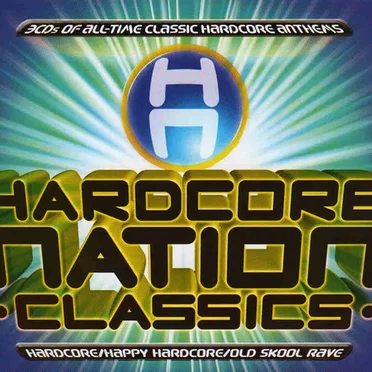 Hardcore Nation Classics by Various Artists - album cover