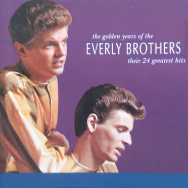 The Golden Years of the Everly Brothers