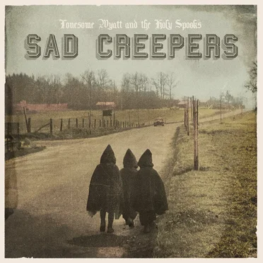Sad Creepers