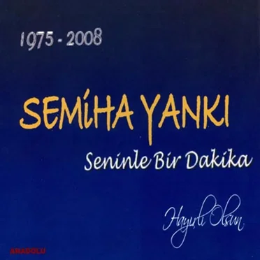 Seninle Bir Dakika - Hayırlı Olsun (1975 - 2008)
