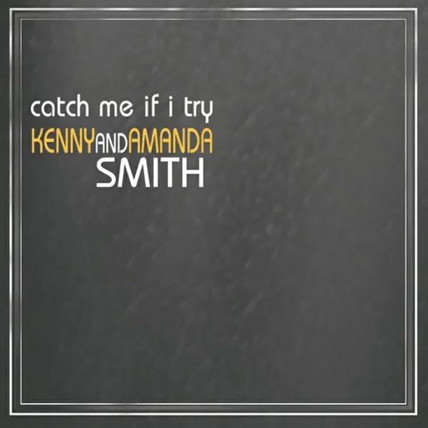 Catch Me If I Try