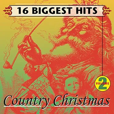 Country Christmas, Volume 2: 16 Biggest Hits by Various Artists - album cover