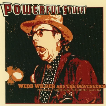 Powerful Stuff: Previously Unreleased Recordings 1985 - 1993