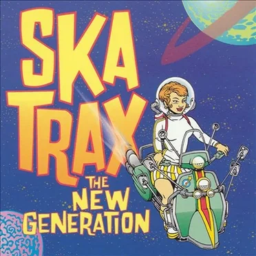 Ska Trax: The New Generation by Various Artists - album cover