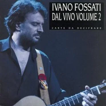 Dal vivo, Volume 2: Carte da decifrare